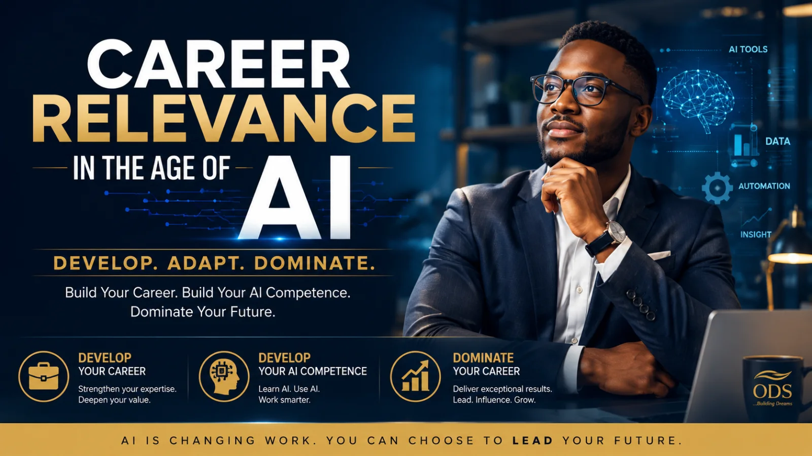 Career Relevance in the Age of AI: How to Remain Valuable, Competitive and Indispensable